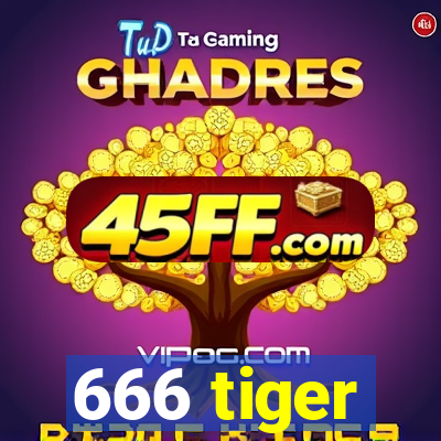 666 tiger